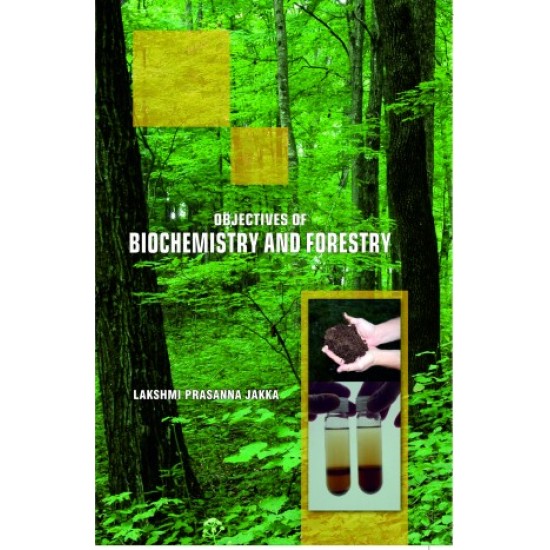 Objectives of Biochemistry and Forestry