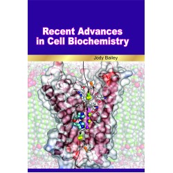 Recent Advances In Cell Biochemistry 