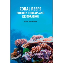 Coral Reefs: Biology, Threats and Restoration