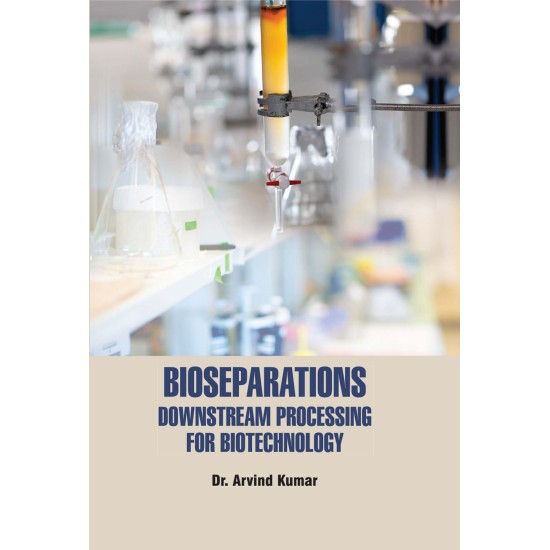 Bioseparations: Downstream Processing for Biotechnology