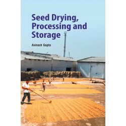 Seed drying, processing and storage