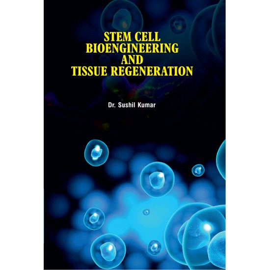 Stem Cell Bioengineering and Tissue Regeneration