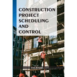 Construction Project Scheduling And Control 