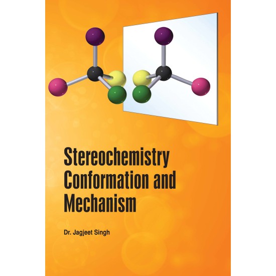 Stereochemistry Conformation and Mechanism