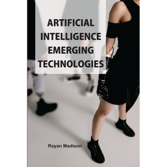 Artificial Intelligence: Emerging Technologies