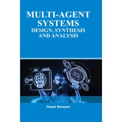 Multi-Agent system- Design, Synthesis and Analysis