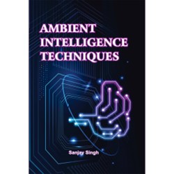 Ambient Intelligence Techniques