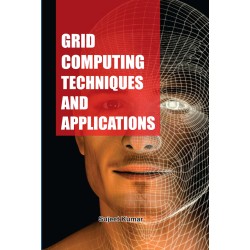 Grid Computing : Techniques And Applications