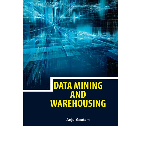 Data Mining and Warehousing