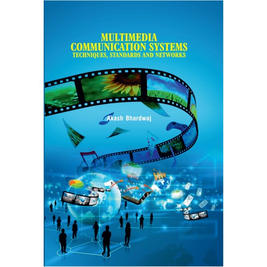 Multimedia Communication Systems: Techniques, Standards, and Networks