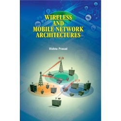 Wireless and Mobile Network Architectures