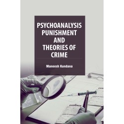 Psychoanalysis, Punishment and Theories of Crime