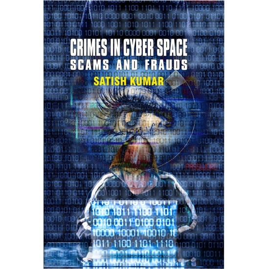 Crimes In Cyber Space-Scams And Frauds