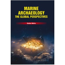 Marine Archaeology: The Global Perspectives