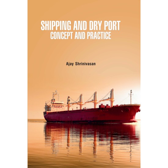 Shipping and Dry Port: Concept and Practice