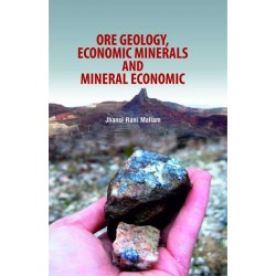 Ore Geology, Economic Minerals And Mineral Economic