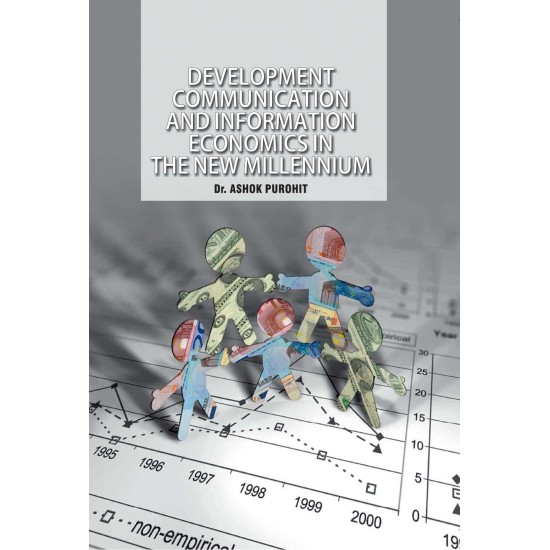 Development Communication And Information Economics In The New Millennium