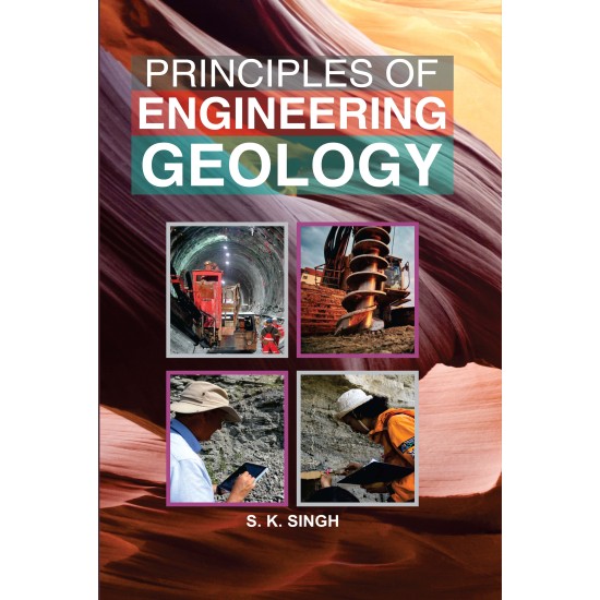 Principles of Engineering Geology: Theory and Practical