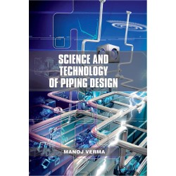 Science And Technology Of Piping Design