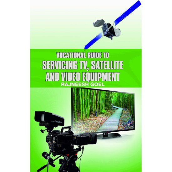 Vocational Guide To Servicing Tv, Satellite And \r\nVideo Equipment