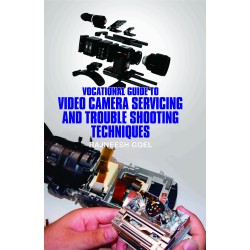 Vocational Guide To Video Camera Servicing And \r\nTroubleshooting Techniques