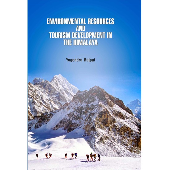 Environmental Resources and Tourism Development in the Himalaya