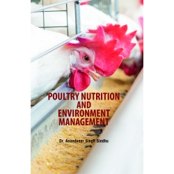 Poultry Nutrition and Environment Management