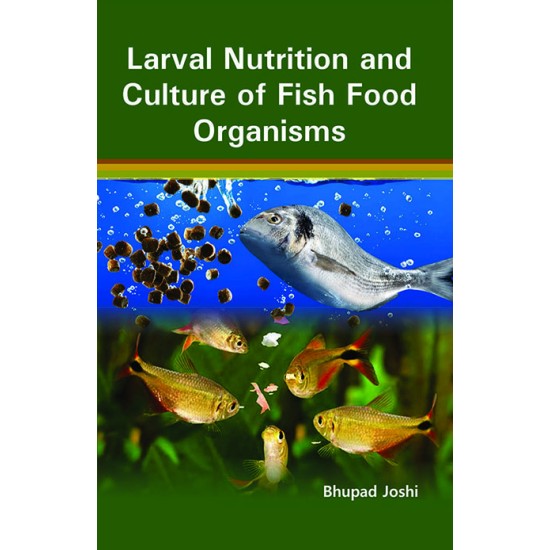 Larval nutrition and culture of fish food organisms