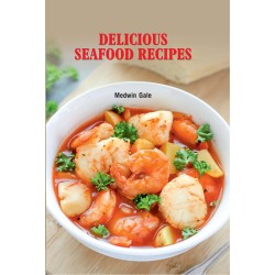 Delicious Seafood Recipes