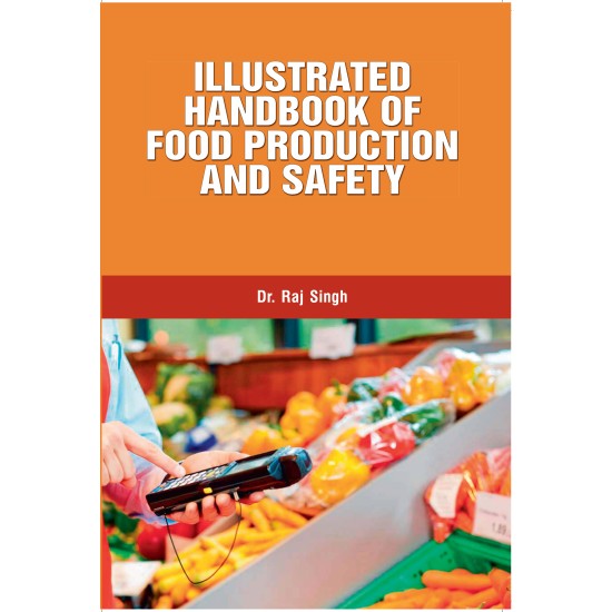 Illustrated Handbook of Food Production and Safety