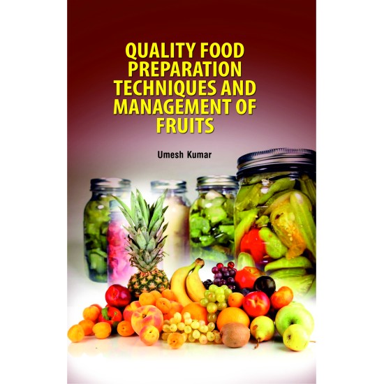 Quality Food Preparation Techniques and Management of Fruits