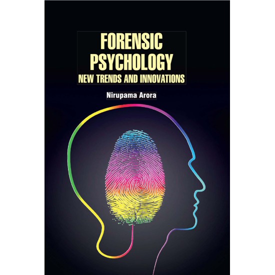 Forensic Psychology : New Trends and Innovations