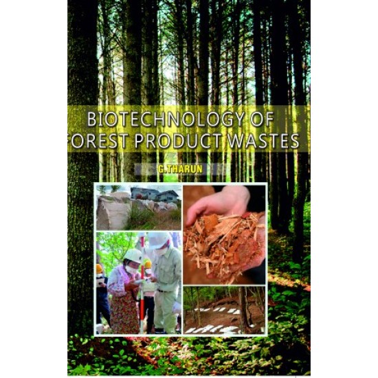 Biotechnology of Forest Product Wastes