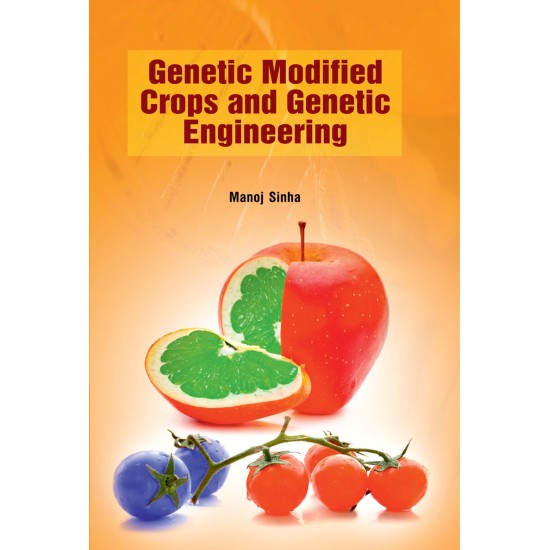 Genetic Modified Crops and Genetic Engineering 