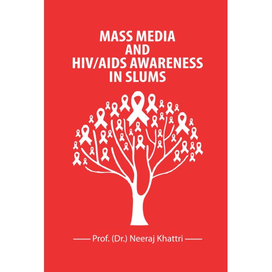 Mass Media and HIV/AIDS Awareness in Slums