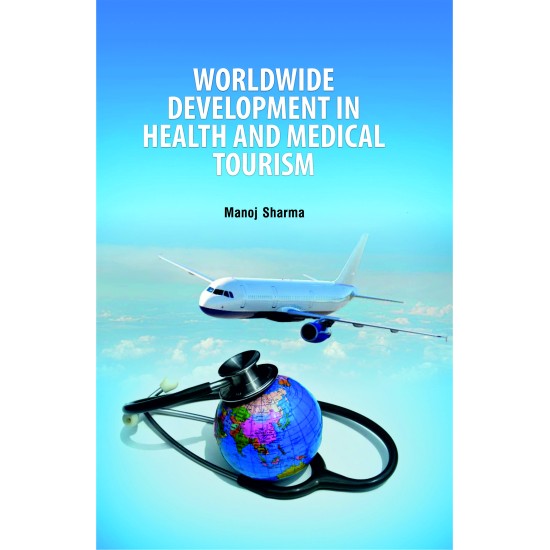 Worldwide Development in Health and Medical Tourism