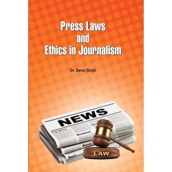 Press Laws and Ethics in Journalism