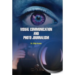 Visual Communication and Photo Journalism