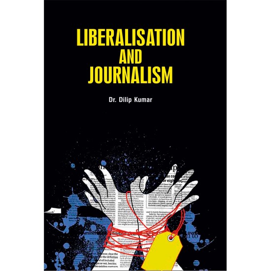 Liberalization And Journalism