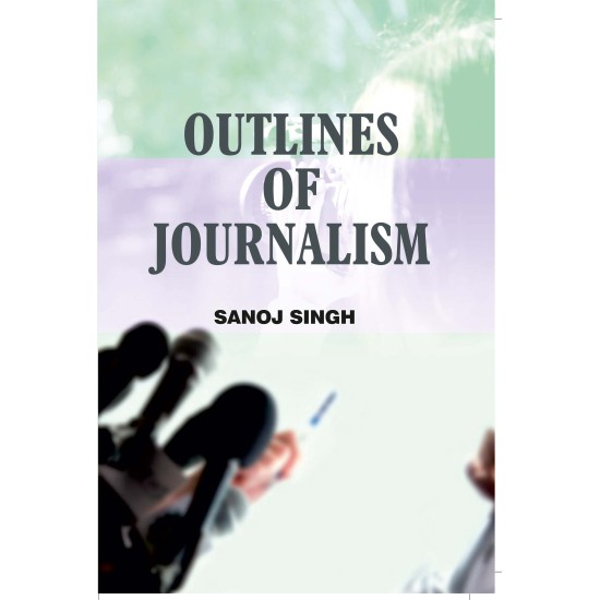 Outlines Of Journalism