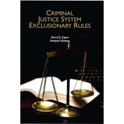 Criminal Justice System: Exclusionary Rules