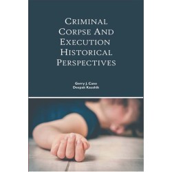 Criminal Corpse And Execution: Historical Perspectives