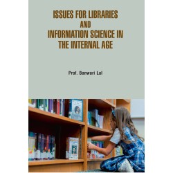 Issues for Libraries and Information Science in the Internal Age