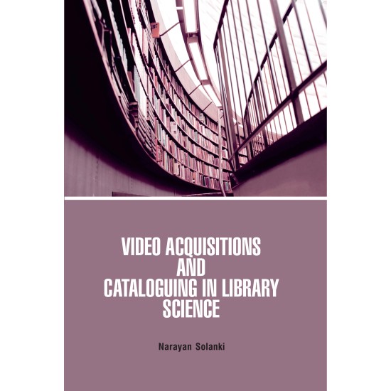 Video Acquisitions and Cataloguing in Library Science