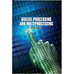 Digital Processing And Multiprocessing