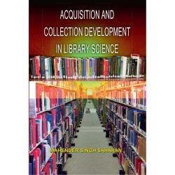 Acquisition And Collection Development In \r\nLibrary Science