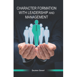 CHARACTER FORMATION WITH LEADERSHIP AND MANAGEMENT