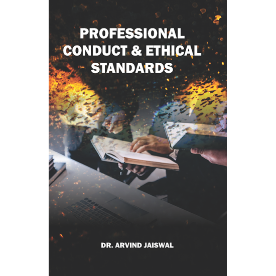 PROFESSIONAL CONDUCT & ETHICAL STANDARDS 