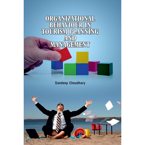 Organizational Behaviour in Tourism Planning and Management