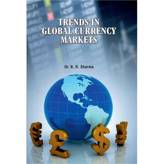 Trends in Global Currency Markets